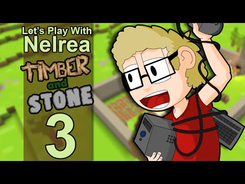 Timber and Stone - 1.6 - Ep3