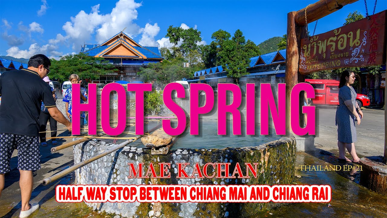 Immerse yourself in the soothing warmth of Mae Kachan Hot Spring's therapeutic waters.