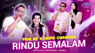 Download lagu Fida AP X David Chandra - Rindu Semalam | Live Version mp3 Download lagu Fida AP X David Chandra - Rindu Semalam | Live Version mp3