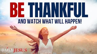 Bless Your Day And Be Thankful | A Blessed Morning Prayer To Start Your Day