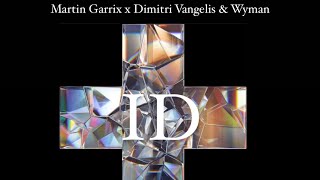 Martin Garrix x Dimitri Vangelis &amp; Wyman - ID /w Break through the Silence