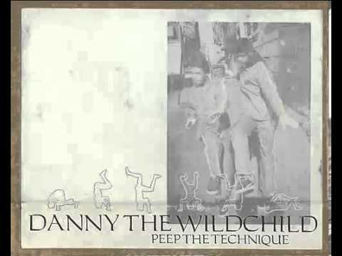 Danny The Wildchild - Peep The Technique (Side A)