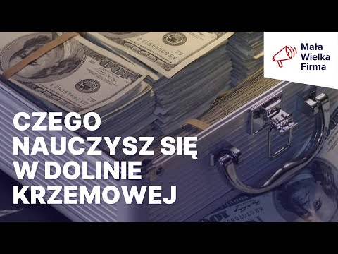Myśl jak startupowcy z Doliny Krzemowej