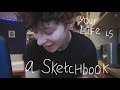 Ur life is a sketchbook