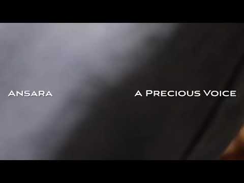 Ansara - A Precious Voice