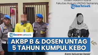 AKBP B Mengaku Jalin Asmara dengan Dosen Untag! 5 Tahun Kumpul Kebo, Kini Terancam Dipecat