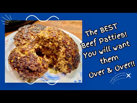 The ULTIMATE Beef Patties with Juicy Secrets & Optional Budget Stretcher $$$