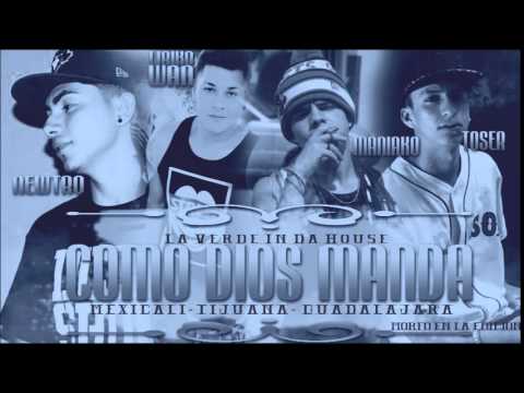 Como Dios Manda - Liriko Wan Ft.Maniako,Toser One Y Newtro
