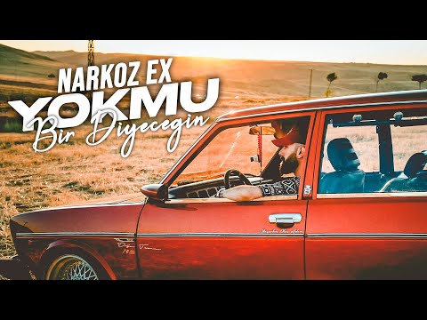 Narkoz Ex - Yokmu Bir Diyeceğin
