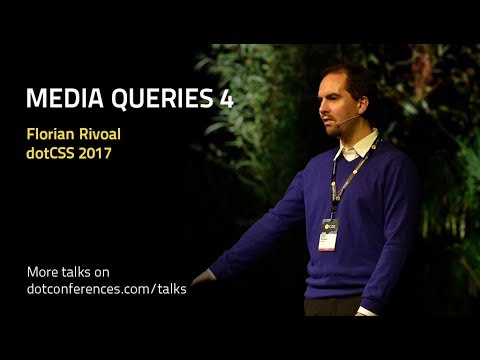 dotCSS 2017 - Florian Rivoal - Media Queries 4