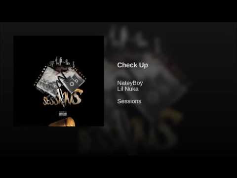 Nateyboy X Lil Nuka Check Up Sessions E.P