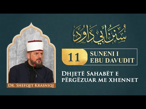 11. Dhjetë sahabët e përgëzuar me xhennet - Dr. Shefqet Krasniqi