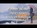 Forever Winter (Taylor's Version) (Lower Key -1) Karaoke with Backing Vocals