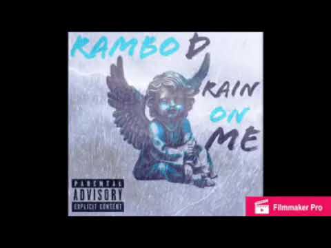 Rambo D - Rain On Me