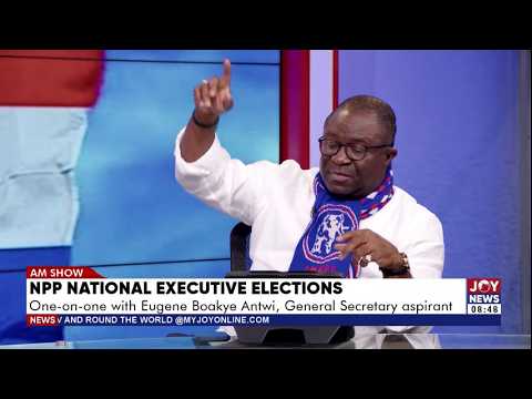 NPP General Secretary Race: Eugene Boakye Antwi Outlines His Plan to Rebuild the Party