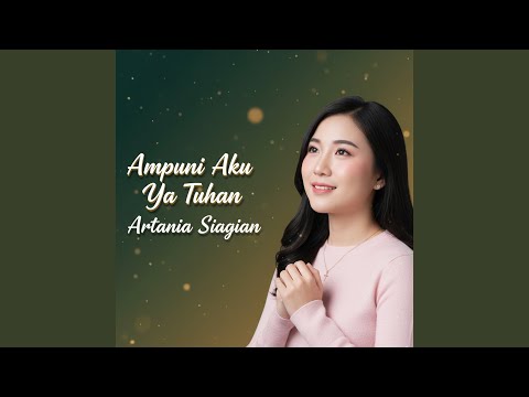 Ampuni Aku Ya Tuhan