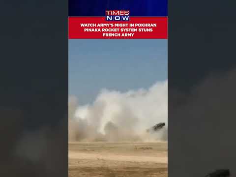 French Army Chief General Pierre Schill Witness Pinaka Multi-Barrel Rocket Launch System At Pokhran