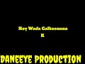 LABADEENU WAA ISKA HELNOO ||ABDIKARIM QASAAYE BILA MUSIC 2021 - Daneeye Production