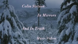 Colin Stetson - "In Mirrors" + "And In Truth" (Official Music Video)