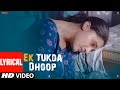 LYRICAL Ek Tukda Dhoop THAPPAD Taapsee Pannu Raghav Chaitanya Anurag Saikia