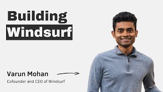 Building Windsurf with Varun Mohan