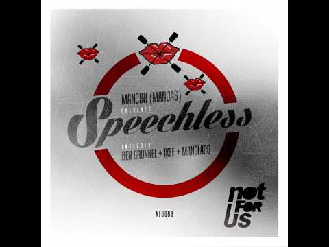 Mancini (ManJas) - Speechless EP Incl. Ben Grunnell, Ikee & Manolaco Remixes [NFU089]