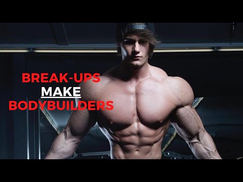 BREAKUPS MAKE BODYBUILDERS - Fitness Motivation