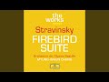 Stravinsky: The Firebird, K10, 1919 Suite: IIb. Variation of the Firebird