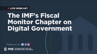 The IMF's Fiscal Monitor Chapter on Digital Government (Event)