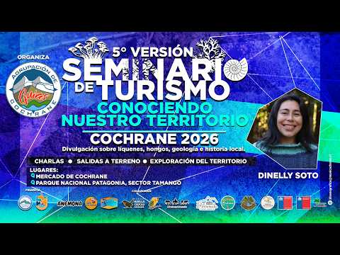 DINELLY SOTO - RIQUEZA DEL REINO FUNGI EN AYSÉN / SEMINARIO DE TURISMO COCHRANE 2026