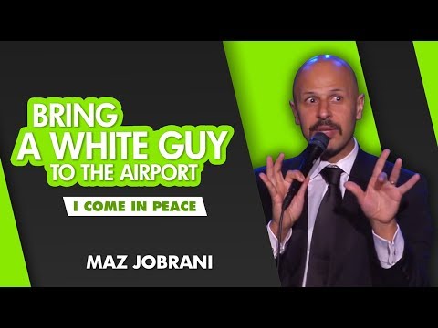 "Bring a White Guy to the Airport" | Maz Jobrani - I Come in Peace