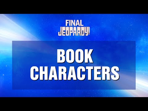 Final Jeopardy!: Book Characters | JEOPARDY!