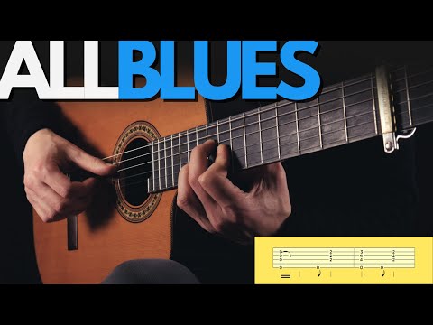 I played MILES DAVIS' All Blues on classical guitar