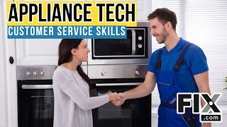 Customer Service Skills That Every Appliance Repair Technician Should 