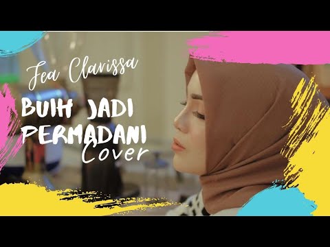 Buih Jadi Permadani| EXIST|Cover by Fea Clarissa | lirik #buihjadipermadani#exist