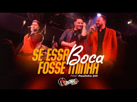 Rainha Musical - Se Essa Boca Fosse Minha Feat. Paulinho Dill #Tudovirabailão2