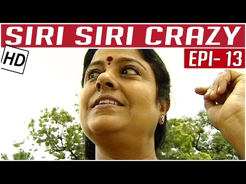Siri Siri Crazy | Tamil Comedy Serial | Crazy Mohan | Episode 13 | Kalaignar TV