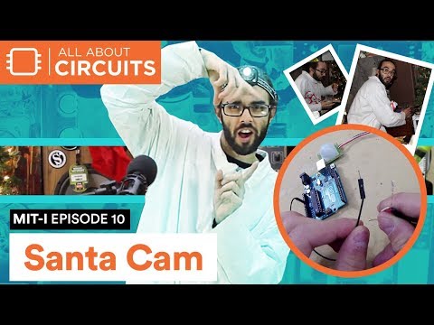 MIT-i Episode 10: The Arduino PIR Motion-Activated Santa Cam!