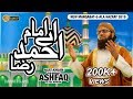 Manqabat E Aala Hazrat 2019 Aye Imam Ahmed Raza Muhammad Ashfaq Attari