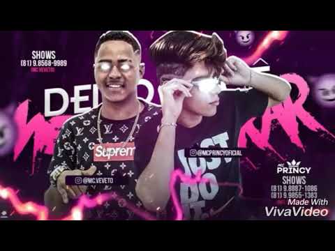 MC PRINCY E VEVETO FEAT  - DEIXO VOCÊ ME EMPURRAR - MÚSICA NOVA/SEM VENHETA