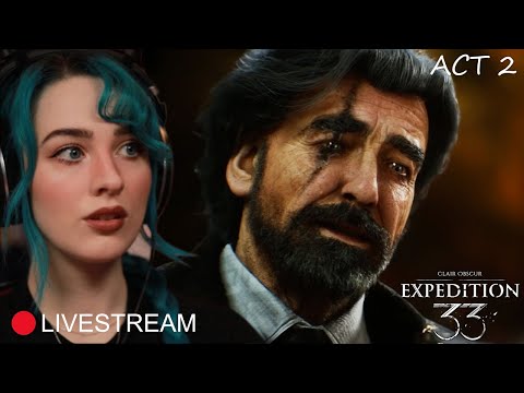 End Of Act 2 | Clair Obscur: Expedition 33 -part 7- [Expert Difficulty]