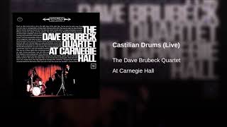 The Dave Brubeck Quartet  ( At Carnegie Hall )  Castillan Drums  ( 1963 )