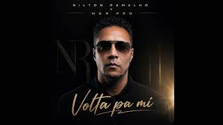 Download lagu NILTON RAMALHO X M&N PRO  VOLTA PA MI mp3