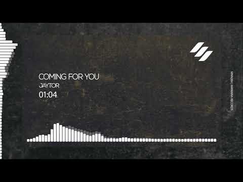 Jaytor  -  Coming for You