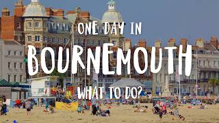 Best Things To Do In Bournemouth | England Travel Guide
