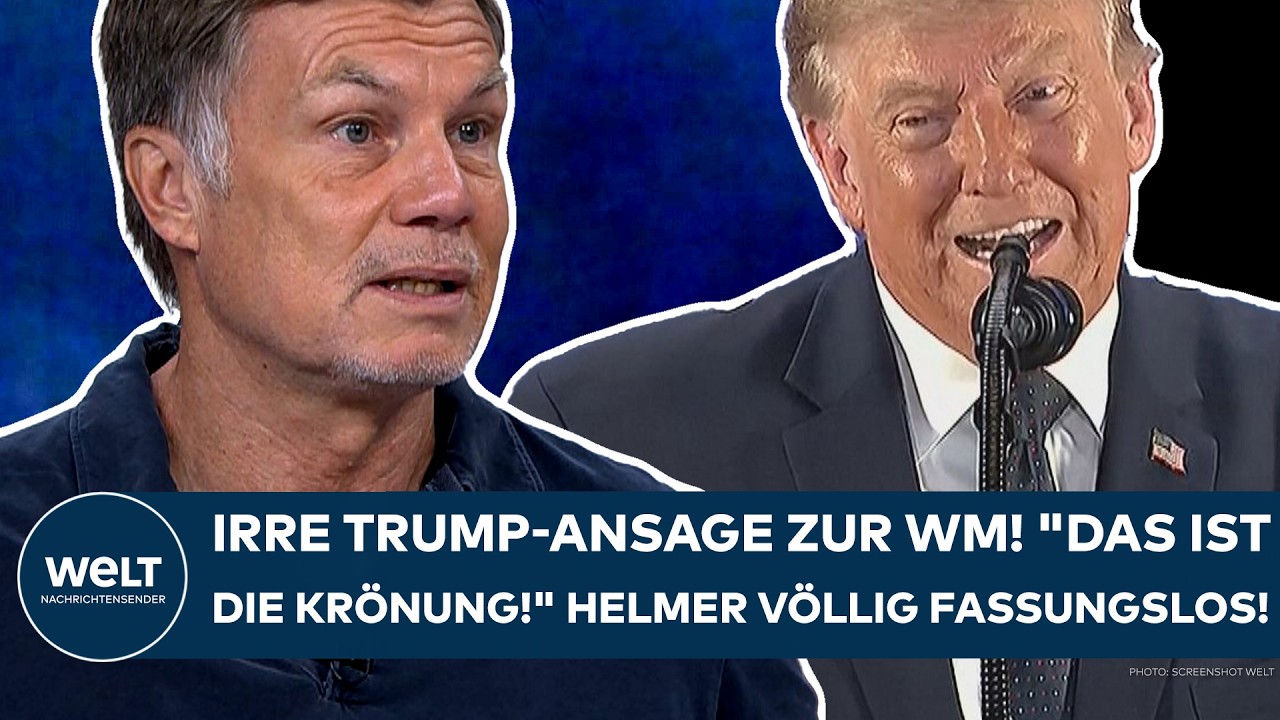 WM 2026: Irre Trump-Ansage zur WM! "Ehrlich gesagt bin ich sprachlos!" Helmer völlig fassungslos!