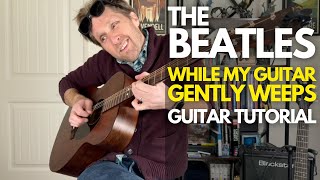 While My Guitar Gently Weeps by The Beatles Guitar Tutorial - Guitar Lessons with Stuart!