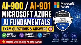 AI 901/AI 900 | Microsoft Azure AI Fundamentals | Exam Questions and A