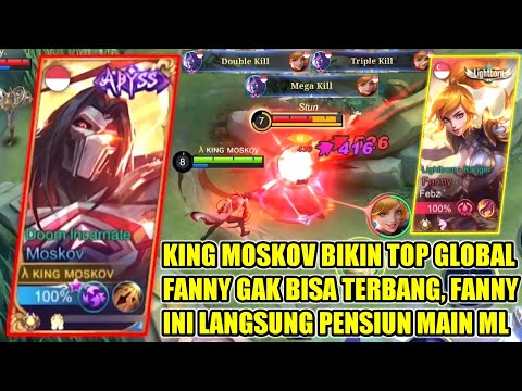TOP GLOBAL MOSKOV IS BACK !! SELAMAT TINGGAL USER FANNY - MOBILE LEGENDS