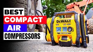 The TOP 6 Compact Air Compressors You Should Buy in 2026